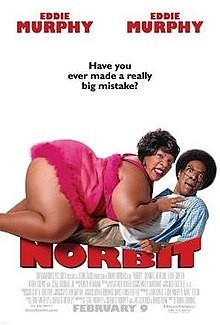 Click image for larger version

Name:	220px-Norbit_%282007_film%29_poster.jpg
Views:	73
Size:	21.8 KB
ID:	4198782