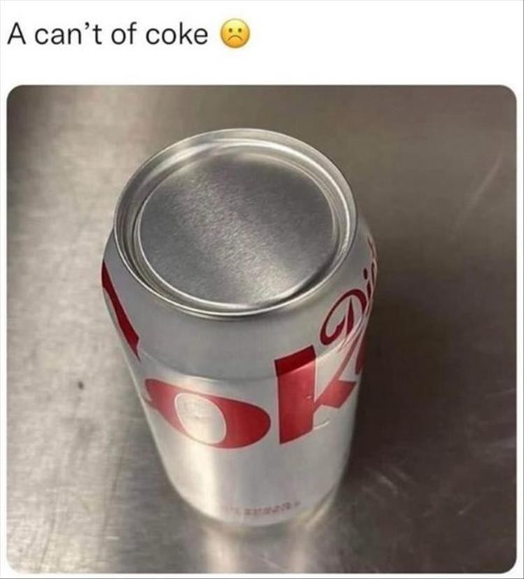 Click image for larger version

Name:	youre-wanting-a-can-of-coke.jpg
Views:	115
Size:	64.8 KB
ID:	4275554