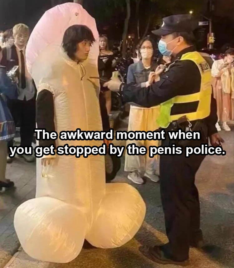 Click image for larger version

Name:	when-the-awkward-moment-when-the-p-police-show-up.jpg
Views:	179
Size:	115.5 KB
ID:	4285896