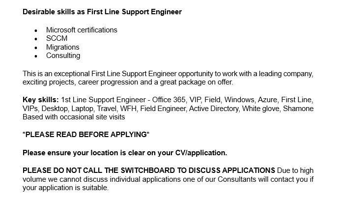 Click image for larger version

Name:	2024-12-12 21_54_59-_1st Line Support Engineer - Office 365, VIP, Field, Windows, Azure, AD, Home Ba.png
Views:	0
Size:	32.6 KB
ID:	4301571